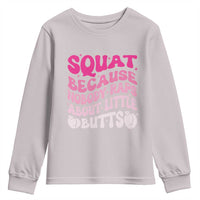 Funny Workout Hip Hop Lover Youth Sweatshirt Squat Because Nobody Raps About Little Butts Gymer Rapper