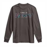 Time Is Money Long Sleeve Shirt