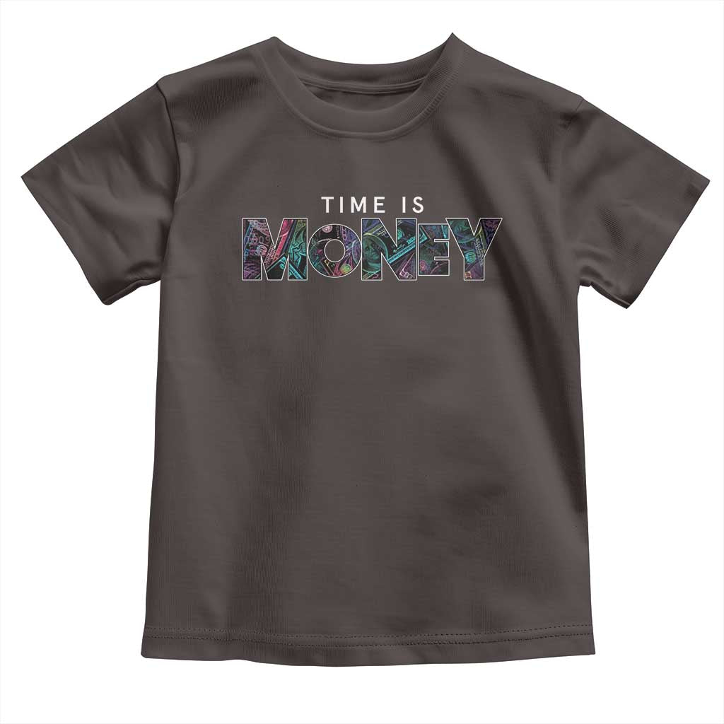 Time Is Money Toddler T Shirt