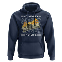 No Money No Life Hoodie
