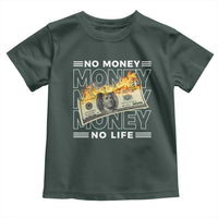 No Money No Life Toddler T Shirt