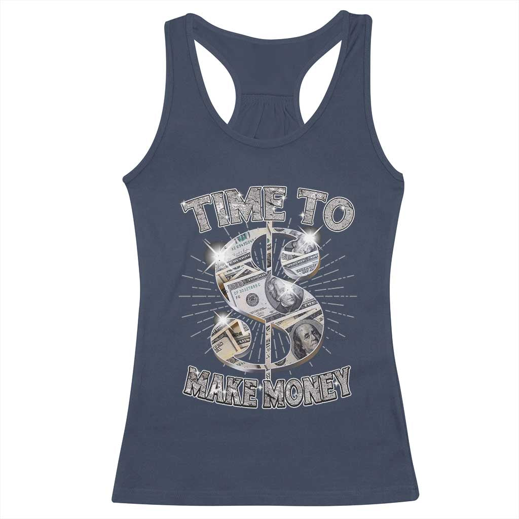 Time To Make Money Racerback Tank Top