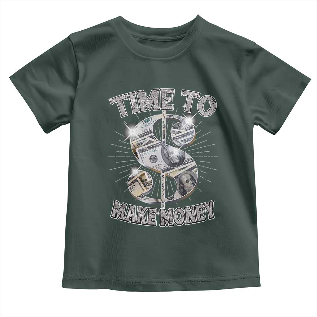 Time To Make Money Toddler T Shirt