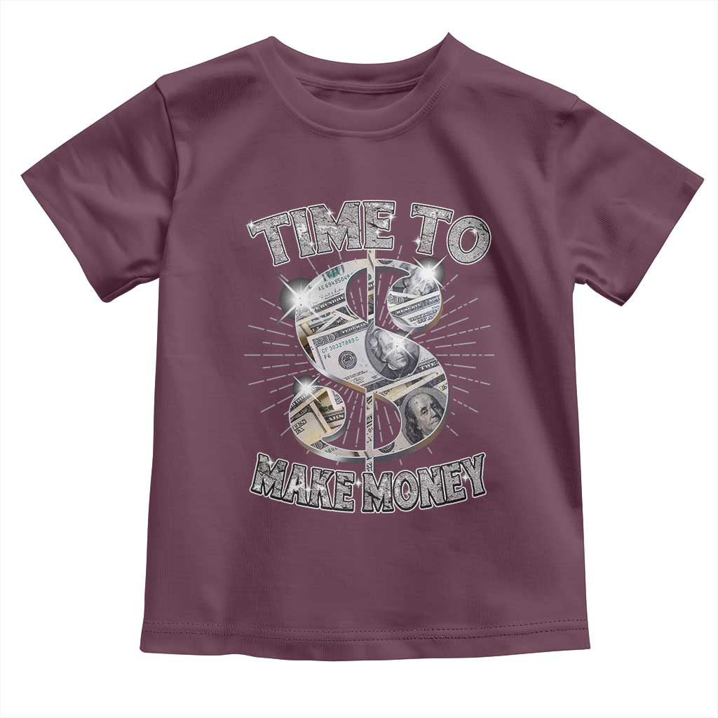 Time To Make Money Toddler T Shirt