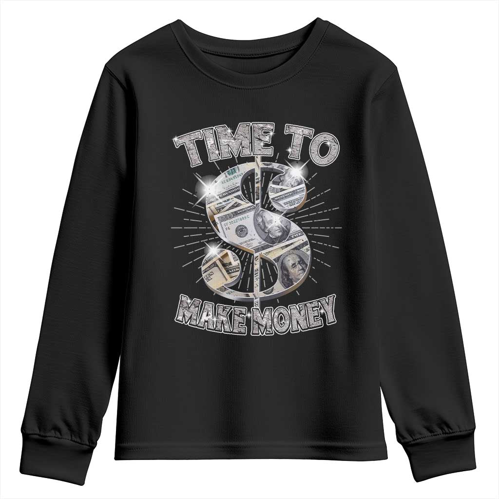 Time To Make Money Youth Sweatshirt