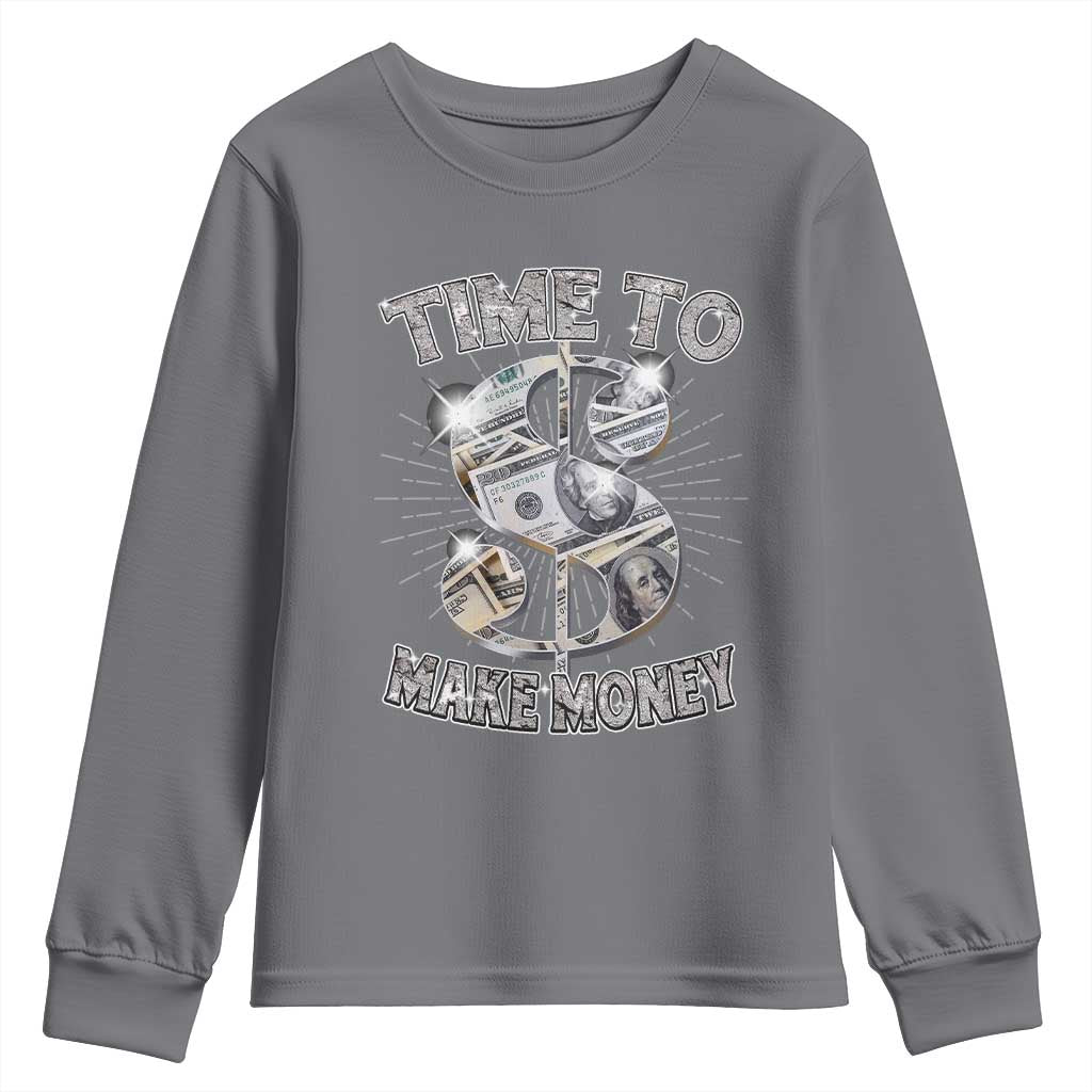 Time To Make Money Youth Sweatshirt