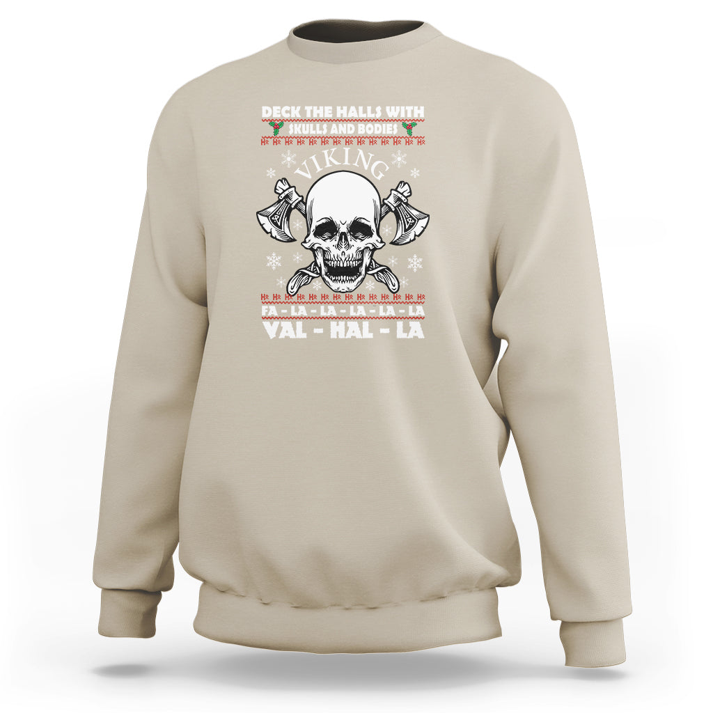 Christmas Sweatshirt Viking Valhalla Deck The Halls With Skulls And Bodies - Wonder Print Shop