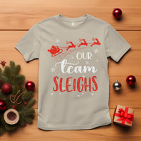 Our Team Sleigh Christmas Santa Reindeer Office Staff T Shirt - Wonder Print Shop