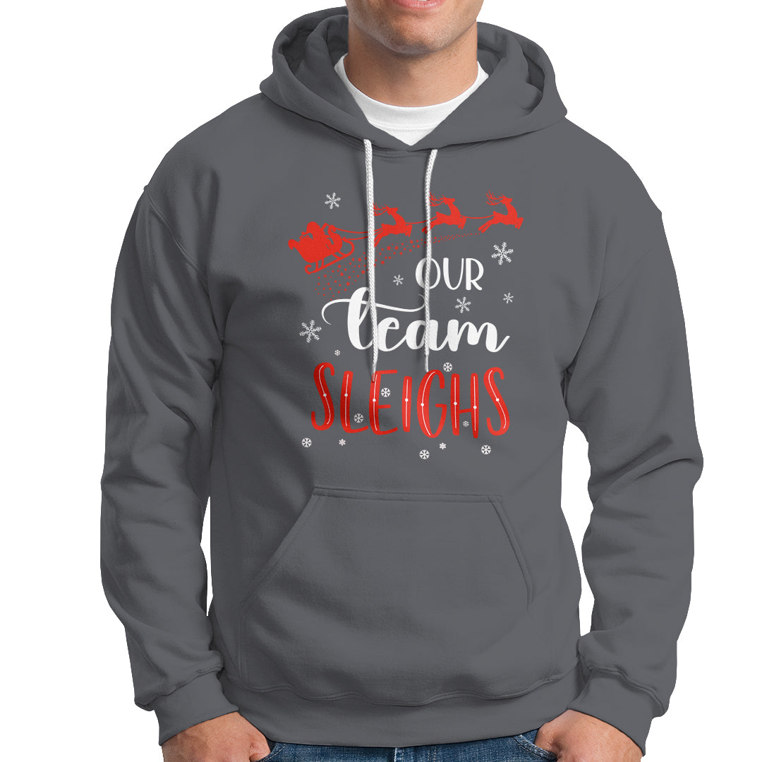 Our Team Sleigh Christmas Santa Reindeer Office Staff Hoodie - Wonder Print Shop