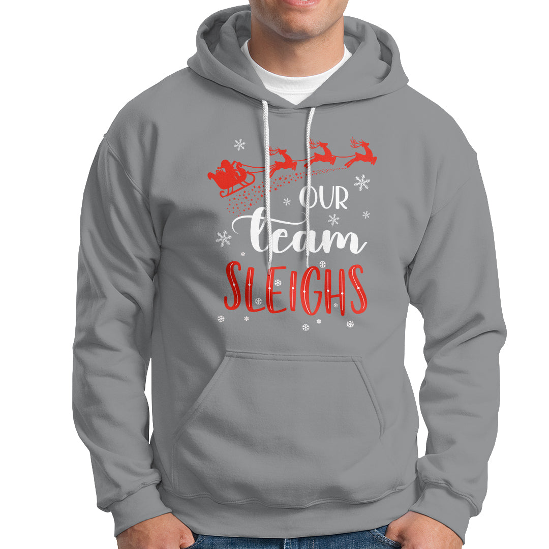 Our Team Sleigh Christmas Santa Reindeer Office Staff Hoodie - Wonder Print Shop