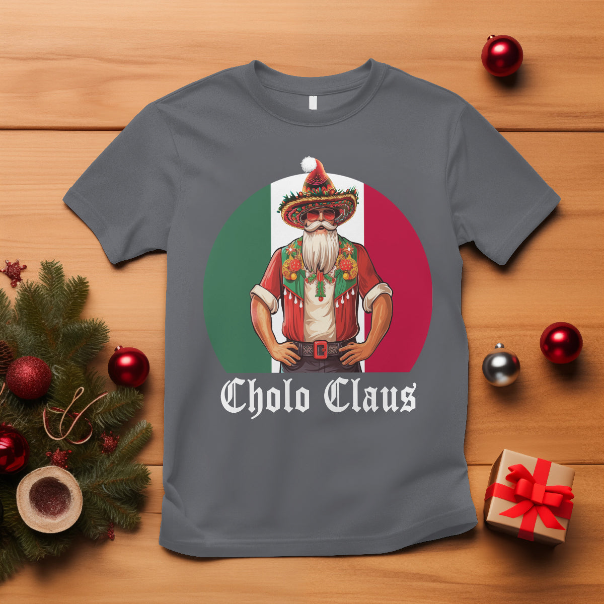 Cholo Claus Christmas Funny Mexican Santa Sombrero Feliz Navidad T Shirt - Wonder Print Shop