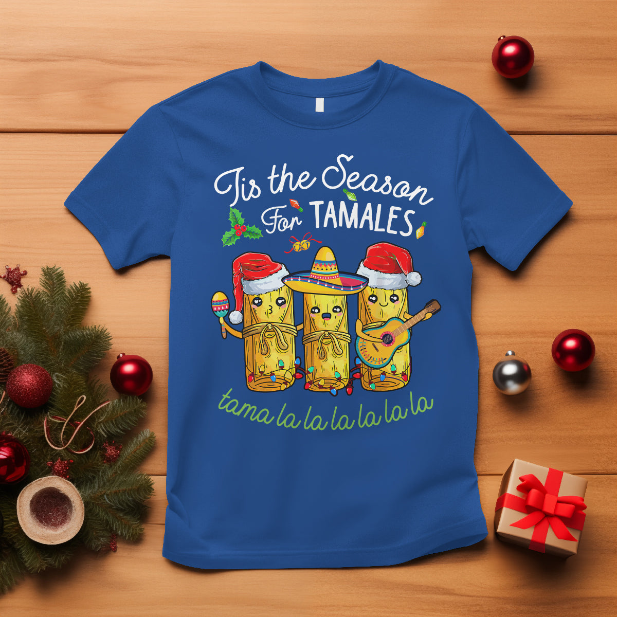 Tis The Season For Tamales Mexican Christmas T Shirt - Wonder Print Shop