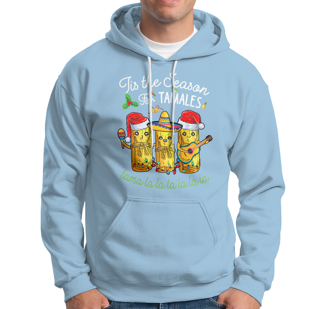 Tis The Season For Tamales Mexican Christmas Hoodie - Wonder Print Shop