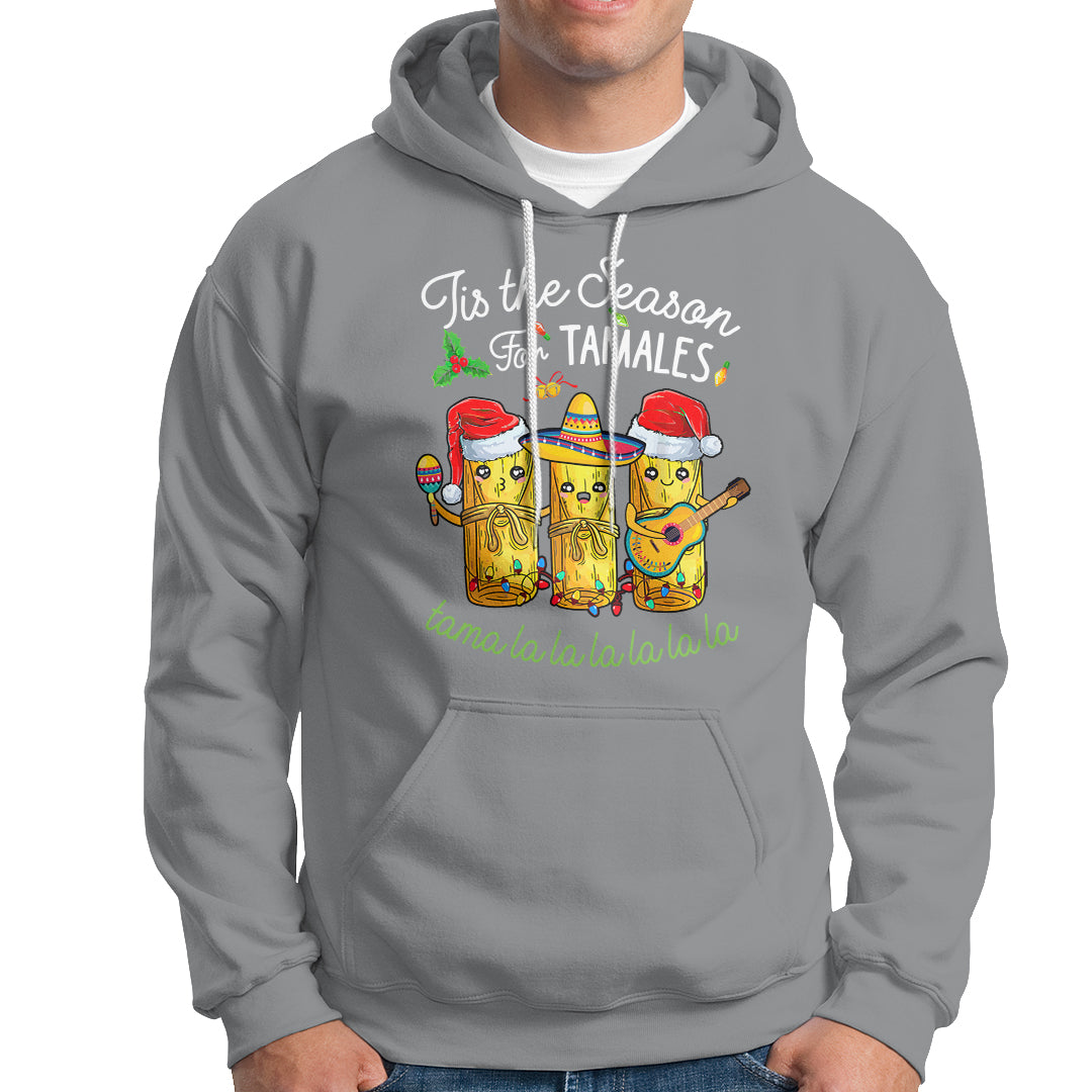 Tis The Season For Tamales Mexican Christmas Hoodie - Wonder Print Shop