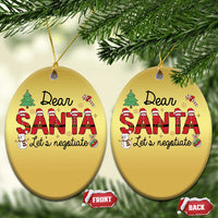 Funny Xmas Christmas Ornament Dear Santa Let's Negotiate - Wonder Print Shop