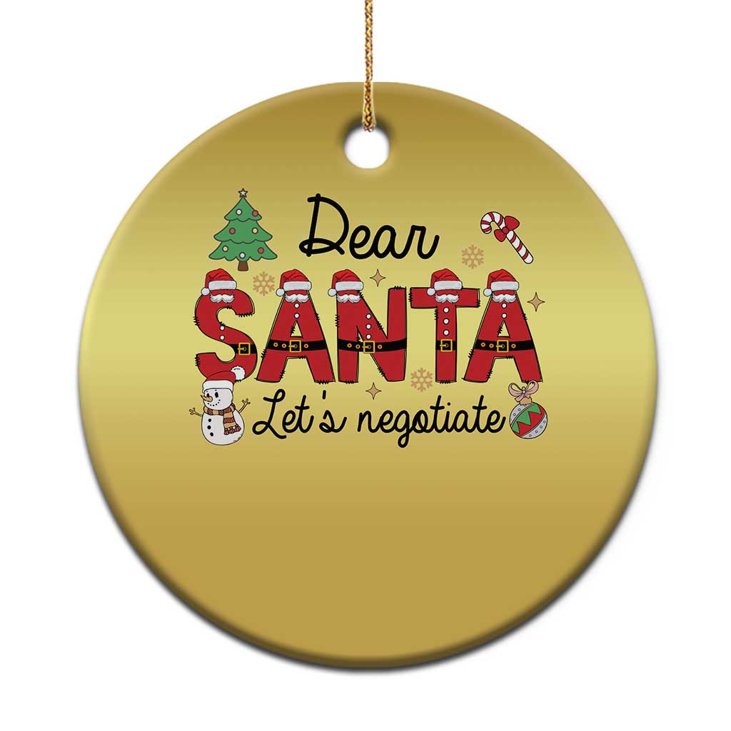 Funny Xmas Christmas Ornament Dear Santa Let's Negotiate - Wonder Print Shop
