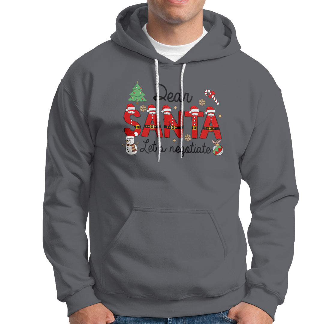 Dear Santa Let's Negotiate Christmas Holidays Hoodie - Wonder Print Shop