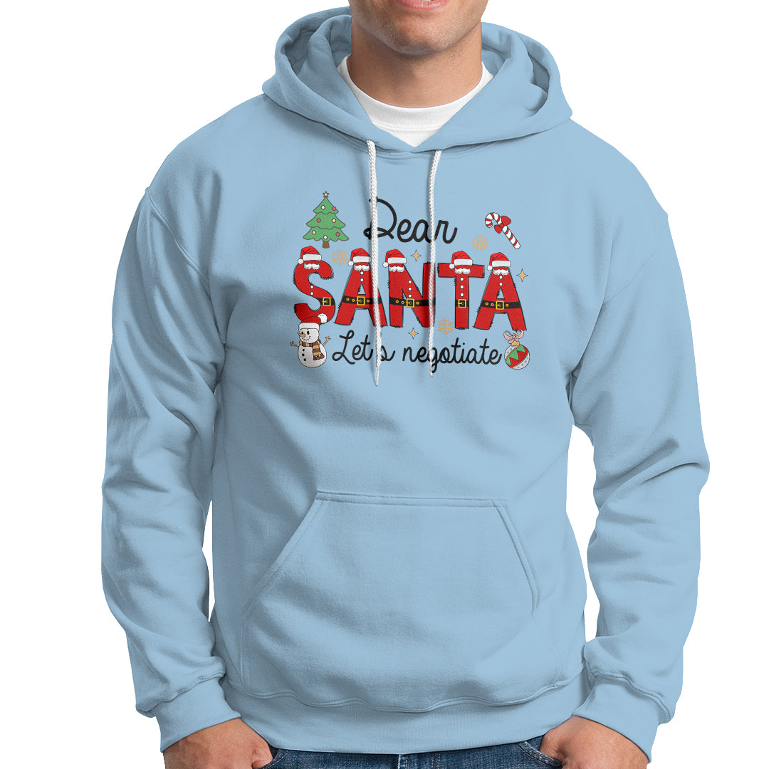 Dear Santa Let's Negotiate Christmas Holidays Hoodie - Wonder Print Shop
