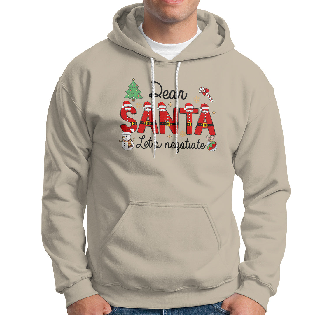Dear Santa Let's Negotiate Christmas Holidays Hoodie - Wonder Print Shop