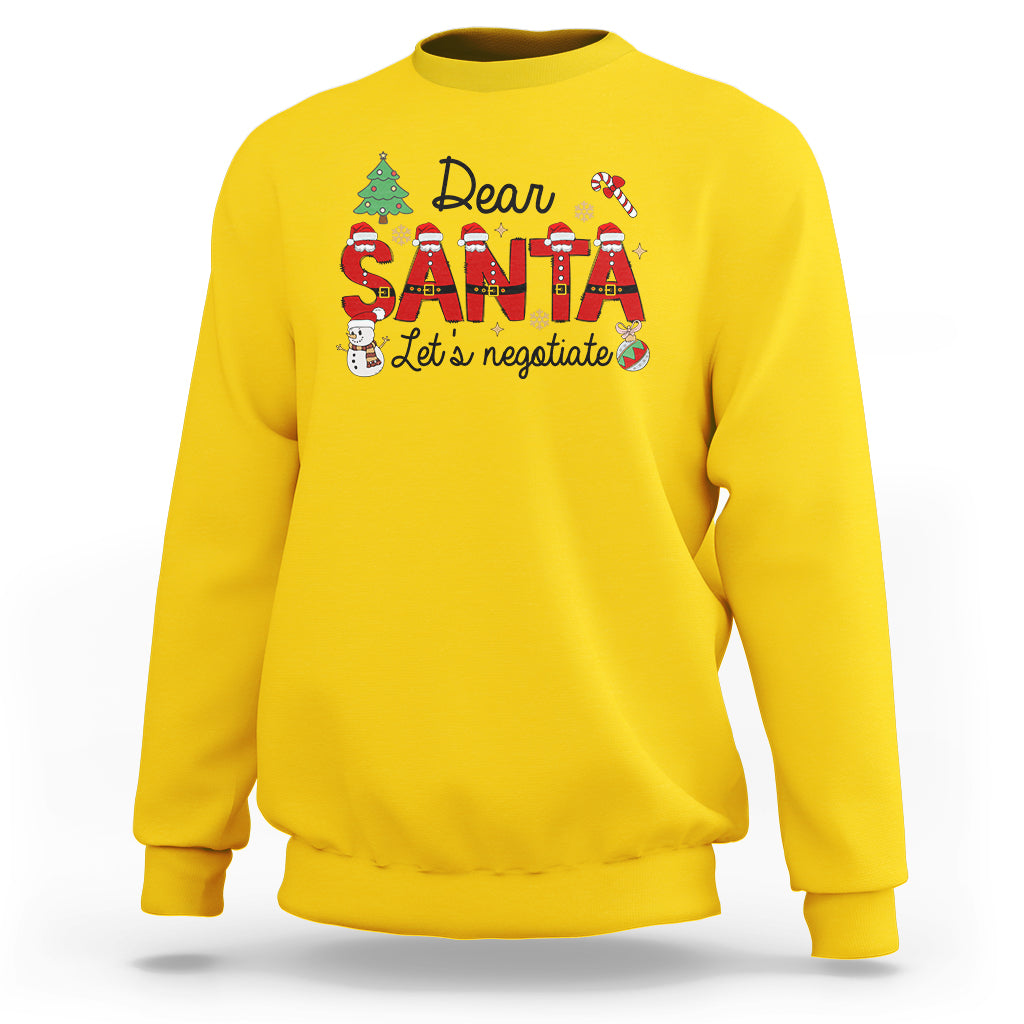 Dear Santa Let's Negotiate Christmas Holidays Sweatshirt - Wonder Print Shop