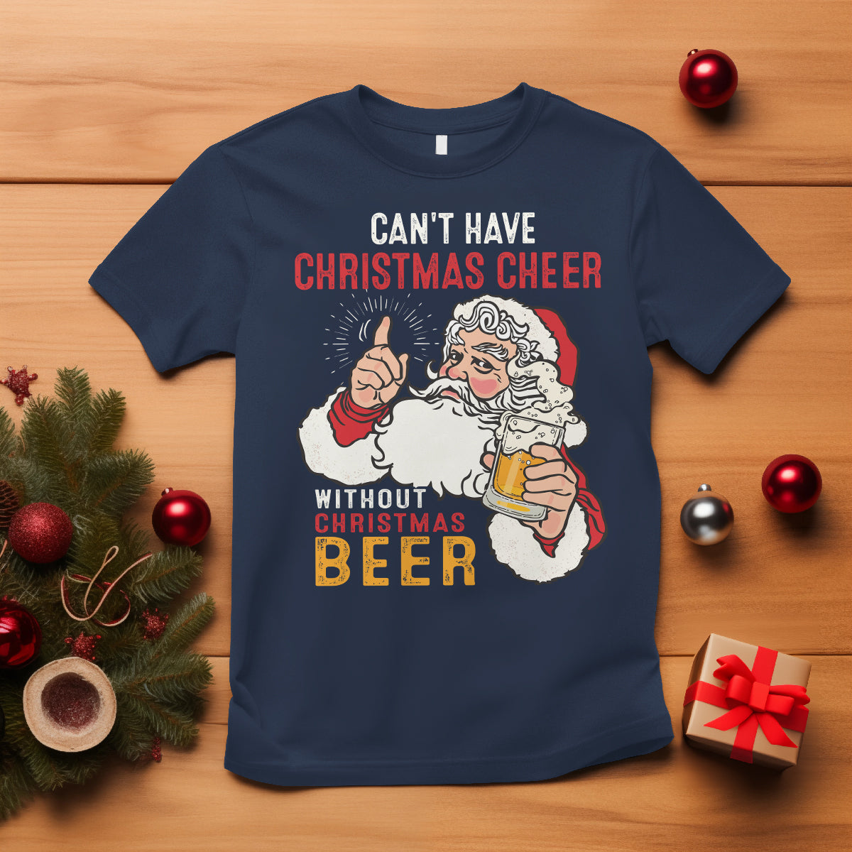 Can't Have Christmas Cheer Without Christmas Beer Santa Drinking T Shirt - Wonder Print Shop
