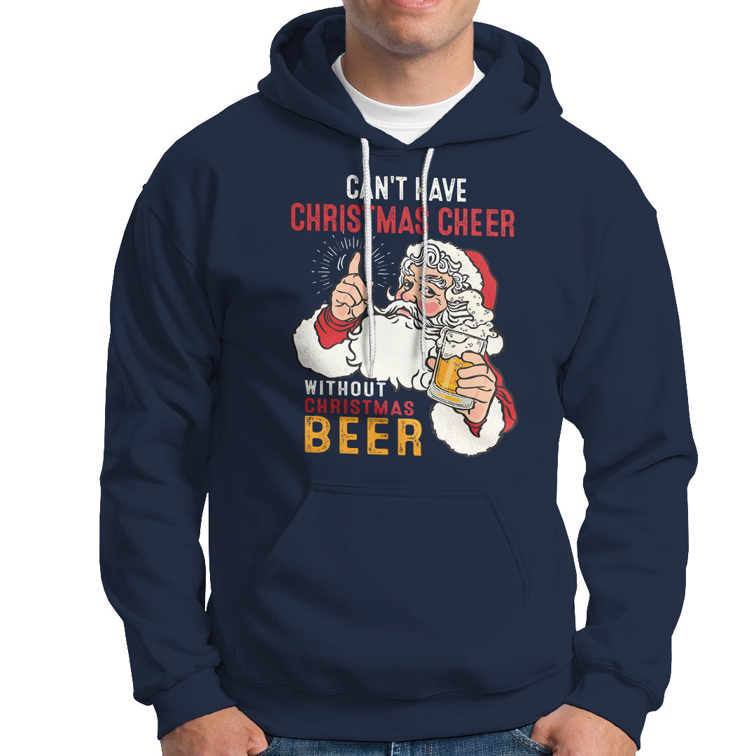 Can't Have Christmas Cheer Without Christmas Beer Santa Drinking Hoodie - Wonder Print Shop
