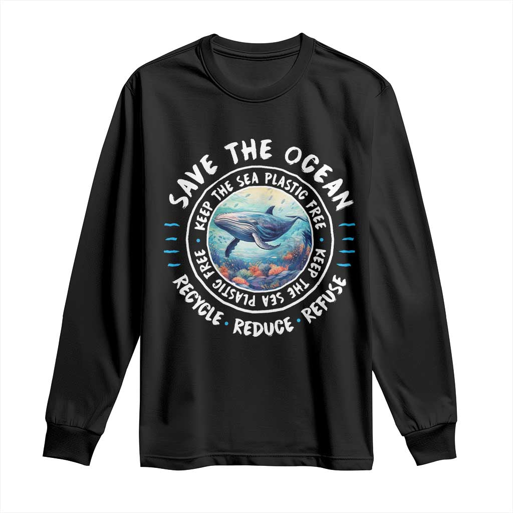 Earth Day Save The Ocean Humpback Whale Long Sleeve Shirt