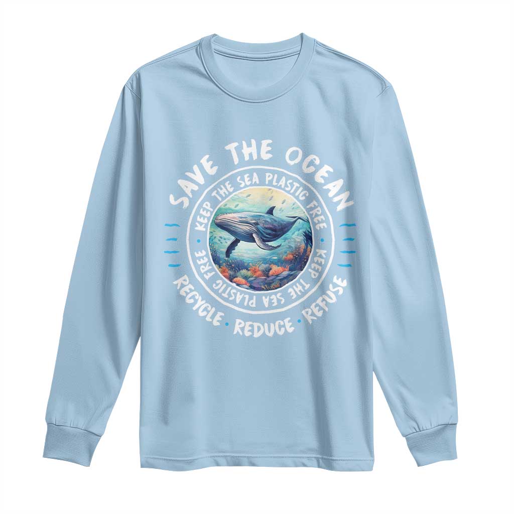 Earth Day Save The Ocean Humpback Whale Long Sleeve Shirt