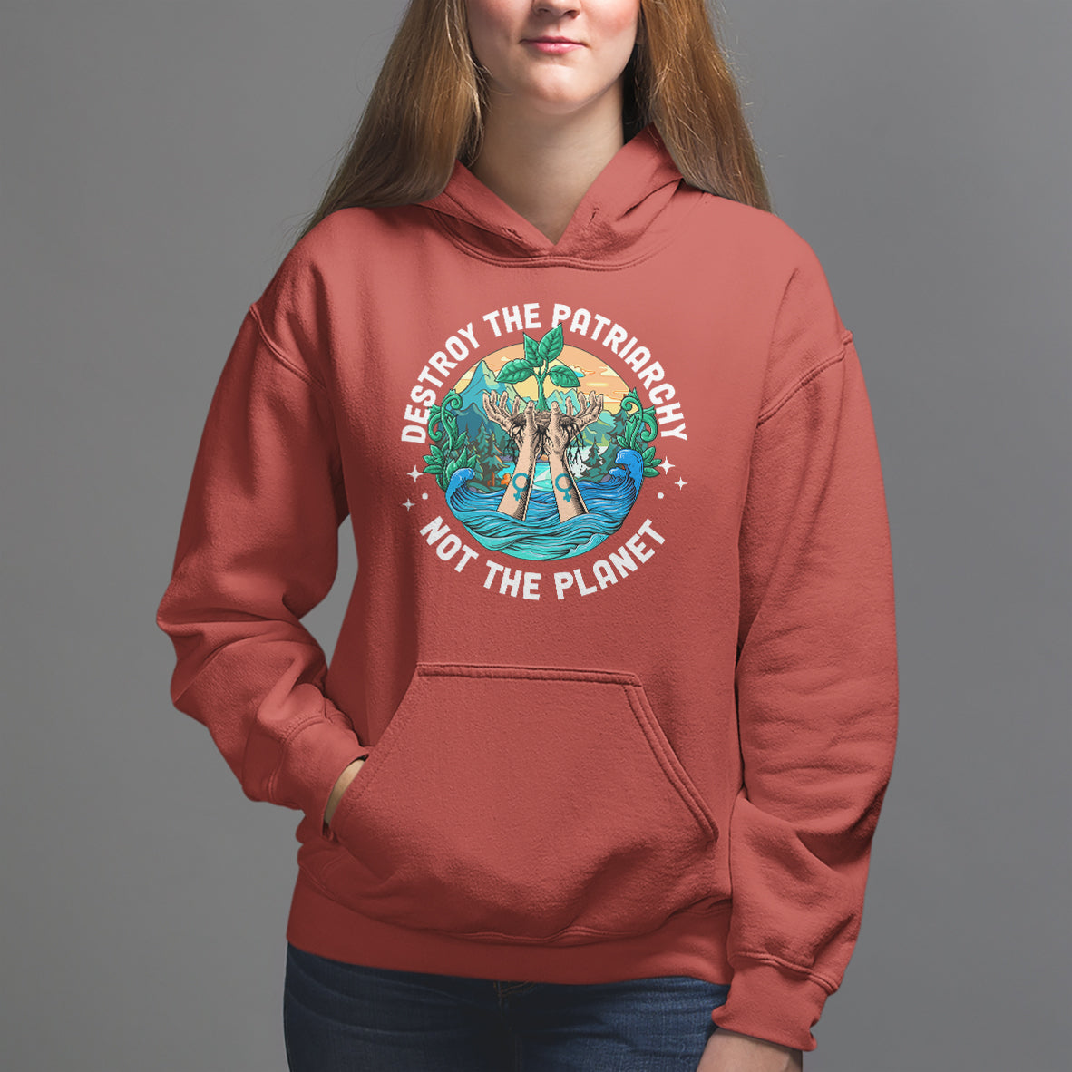 Destroy The Patriarchy Not The Planet Smash Patriarchy Feminist Earth Day Hoodie - Wonder Print Shop