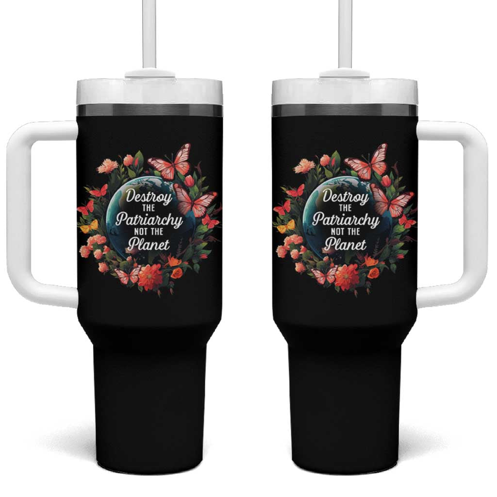 Feminist Tumbler With Handle Destroy The Patriarchy Not The Planet Smash Patriarchy Earth Day