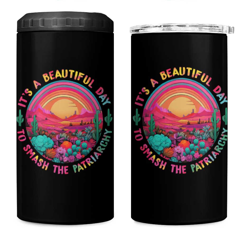 Feminist 4 in 1 Can Cooler Tumbler It's A Beautiful Day To Smash The Patriarchy Rainbow