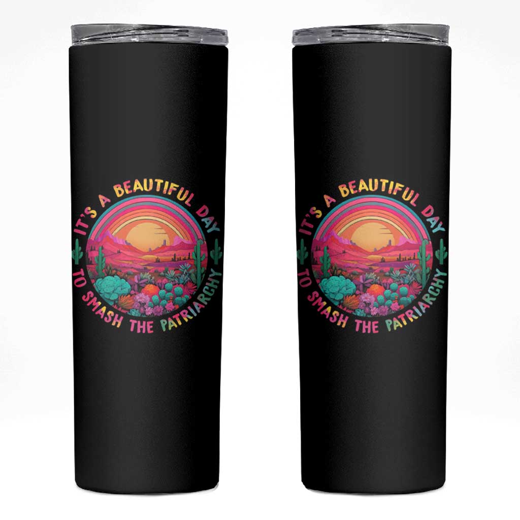 Feminist Skinny Tumbler It's A Beautiful Day To Smash The Patriarchy Rainbow