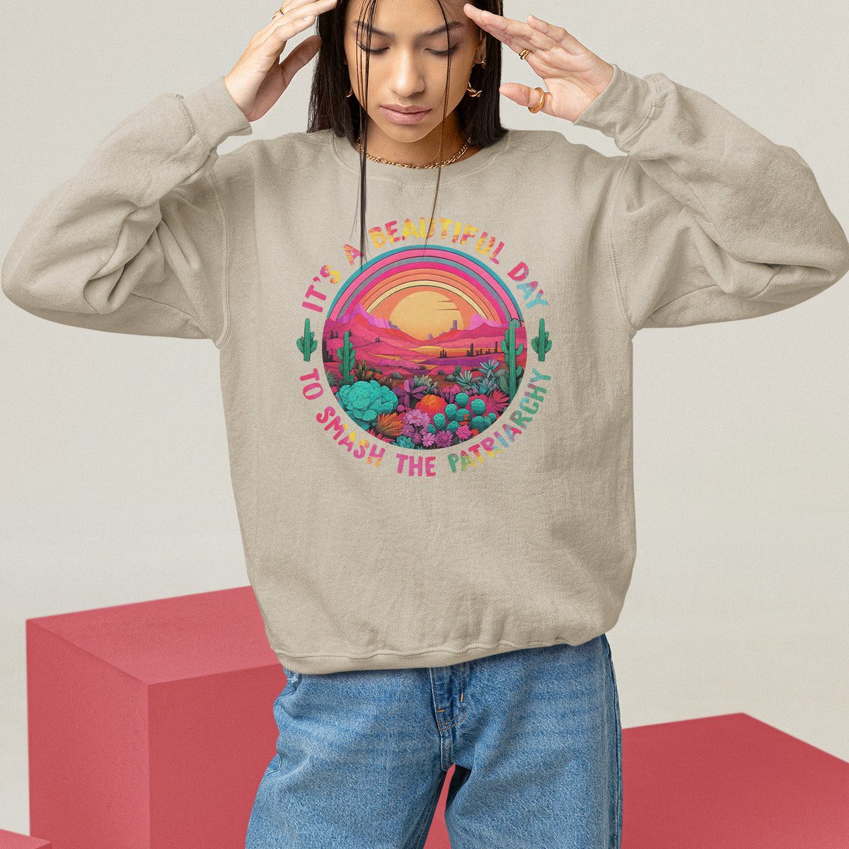 Feminist Sweatshirt It's A Beautiful Day To Smash The Patriarchy Rainbow - Wonder Print Shop