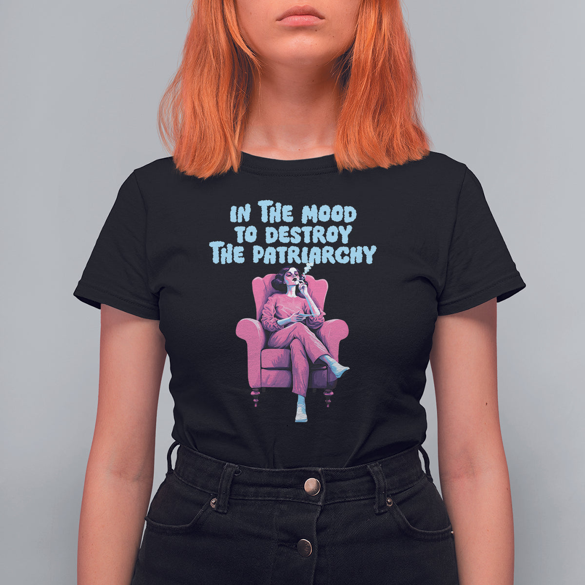 Feminist T Shirt For Women In A Mood To Destroy The Patriarchy Cool Women Smoking - Wonder Print Shop