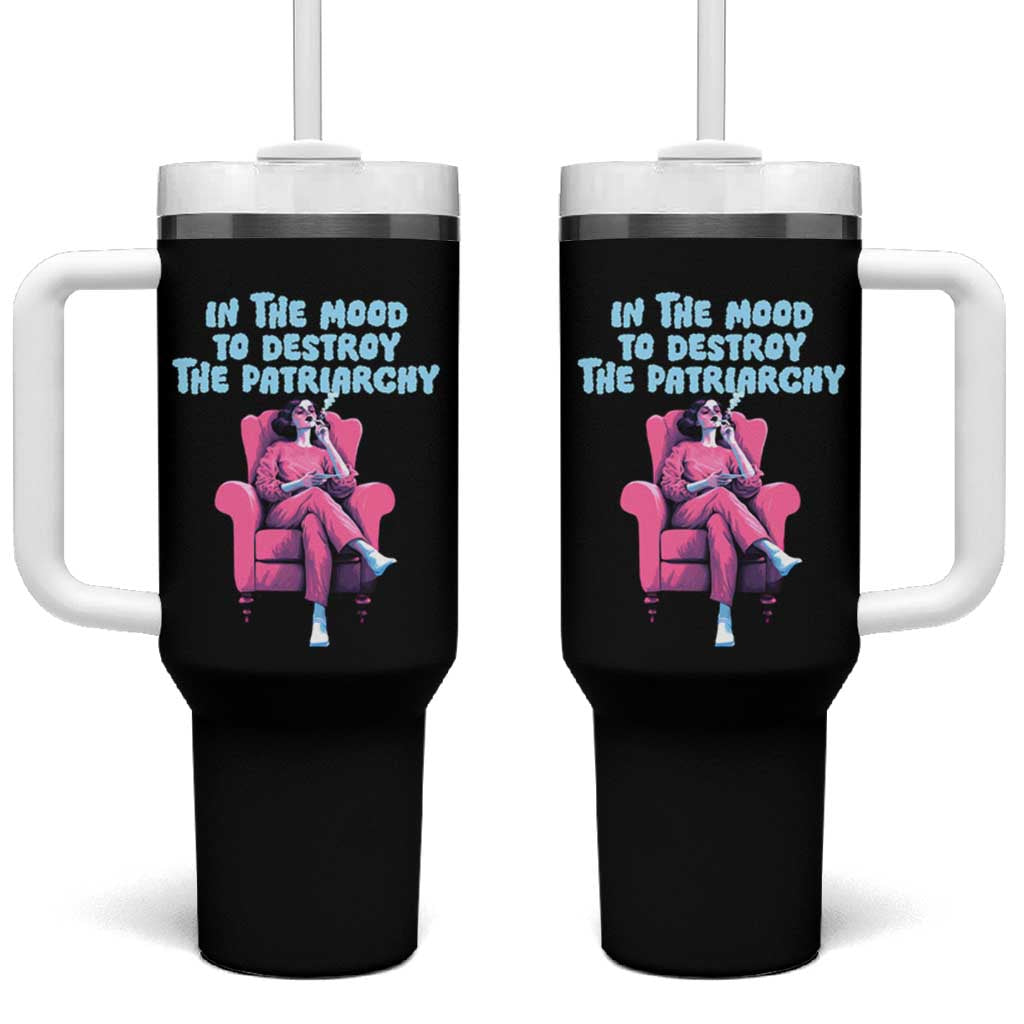 Feminist Tumbler With Handle In A Mood To Destroy The Patriarchy Cool Women Smoking
