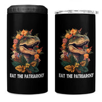 Eat The Patriarchy Feminist Dinosaur 4 in 1 Can Cooler Tumbler