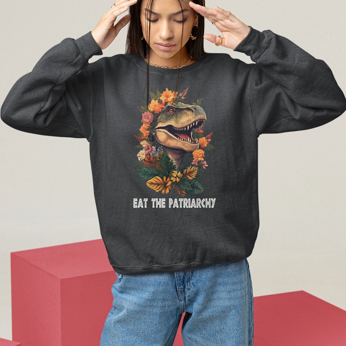 Eat The Patriarchy Feminist Dinosaur Sweatshirt - Wonder Print Shop