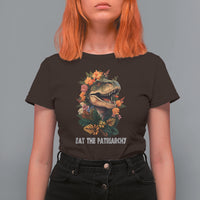 Eat The Patriarchy Feminist Dinosaur T Shirt For Women - Wonder Print Shop