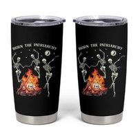Funny Feminist Tumbler Cup Burn The Patriarchy Skeleton Dancing
