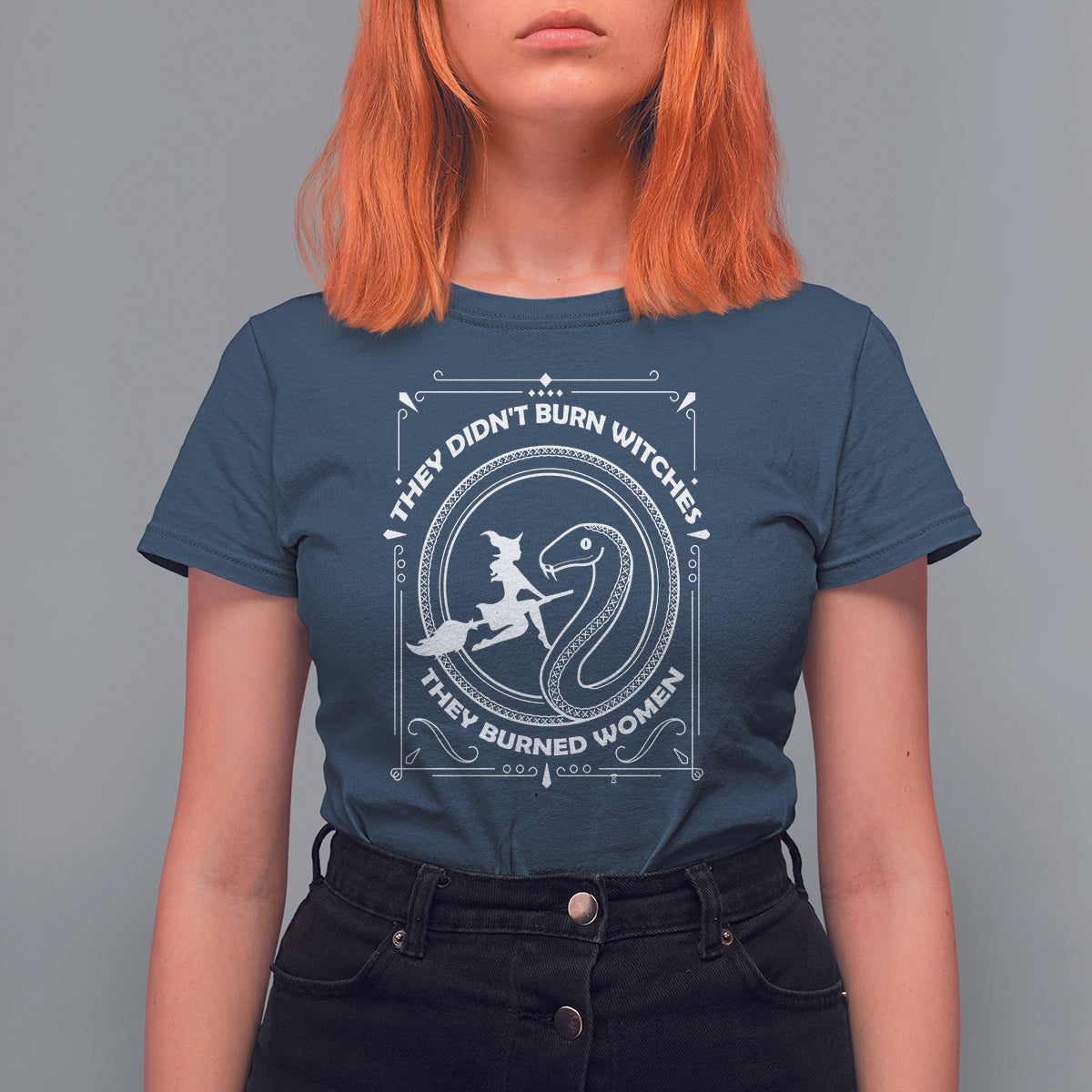 Feminist Witch T Shirt For Women They Didn't Burn Witches They Burned Women - Wonder Print Shop