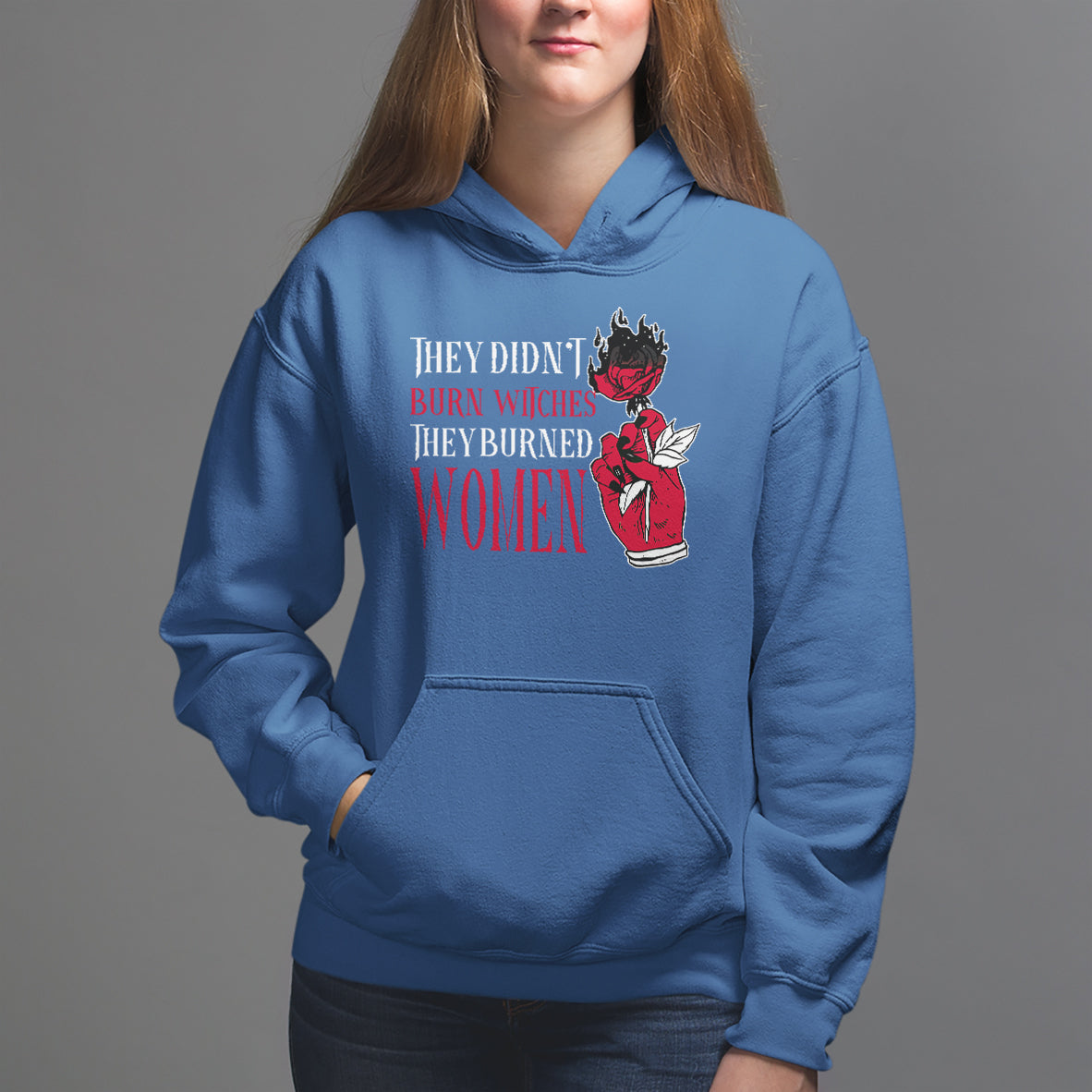 Feminist Witch Hoodie They Didn't Burn Witches They Burned Women Rose - Wonder Print Shop
