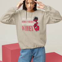Feminist Witch Sweatshirt They Didn't Burn Witches They Burned Women Rose - Wonder Print Shop