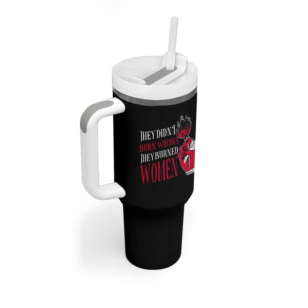 Feminist Witch Tumbler With Handle They Didn't Burn Witches They Burned Women Roses