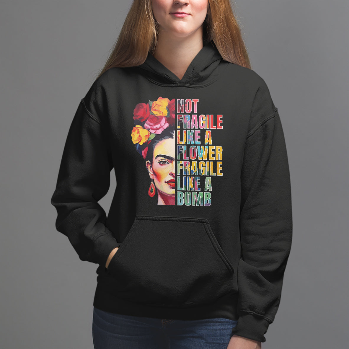 Women's Rights Hoodie Not Fragile Like A Flower Fragile Like A Bomb - Wonder Print Shop