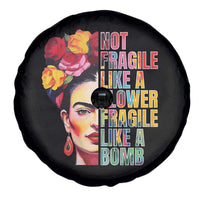 Women's Rights Spare Tire Cover Not Fragile Like A Flower Fragile Like A Bomb