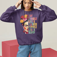 Women's Rights Sweatshirt Not Fragile Like A Flower Fragile Like A Bomb - Wonder Print Shop