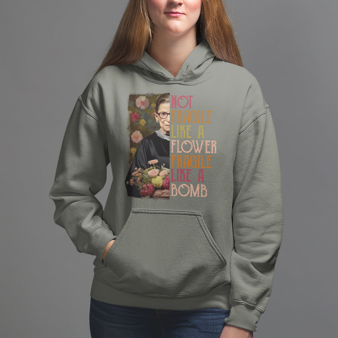 Women's Rights Hoodie RBG Not Fragile Like A Flower Fragile Like A Bomb - Wonder Print Shop