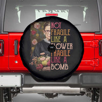 Women's Rights Spare Tire Cover RBG Not Fragile Like A Flower Fragile Like A Bomb