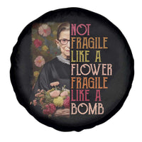 Women's Rights Spare Tire Cover RBG Not Fragile Like A Flower Fragile Like A Bomb