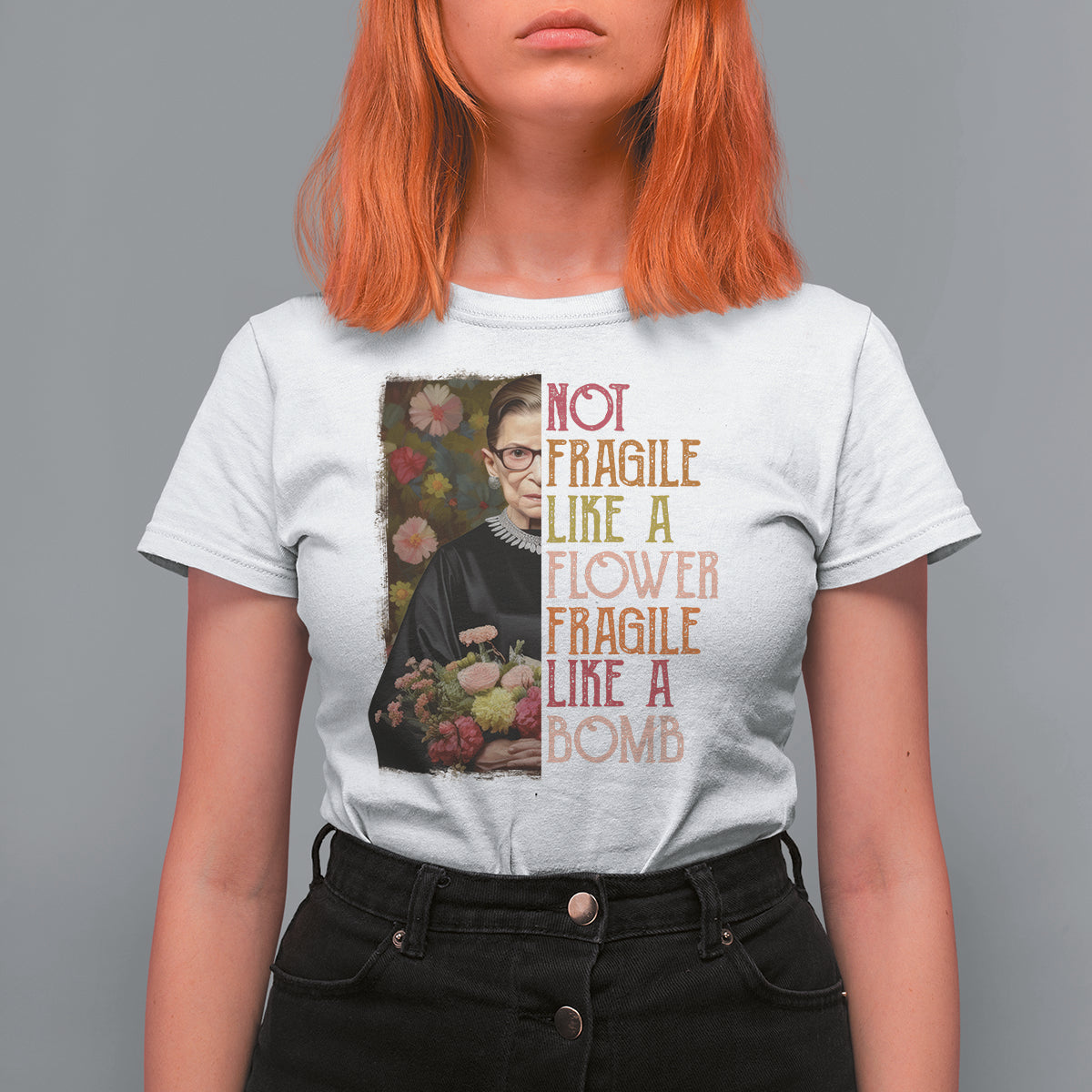 Women's Rights T Shirt For Women RBG Not Fragile Like A Flower Fragile Like A Bomb - Wonder Print Shop